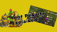 Loot Penalty Explained Clash of Clans