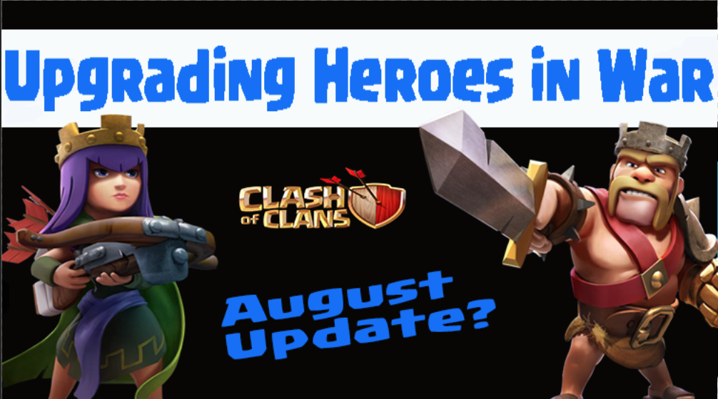 Can You Use Heroes In War While Upgrading