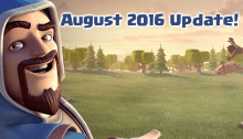 August 2016 Update Clash of Clans