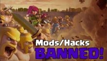 Clash of Clans Hacks Mods Banned