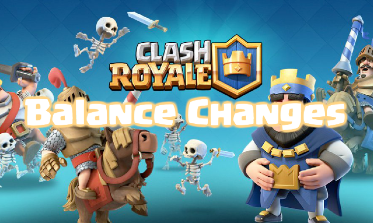 Clash Royale Balance Changes Update 8/11