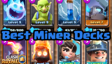 3 Best Clash Royale Miner Decks