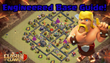 Clash of Clans Engineered Base Guide and Tips