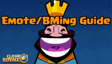 Clash Royale Emote BMing Strategy Guide
