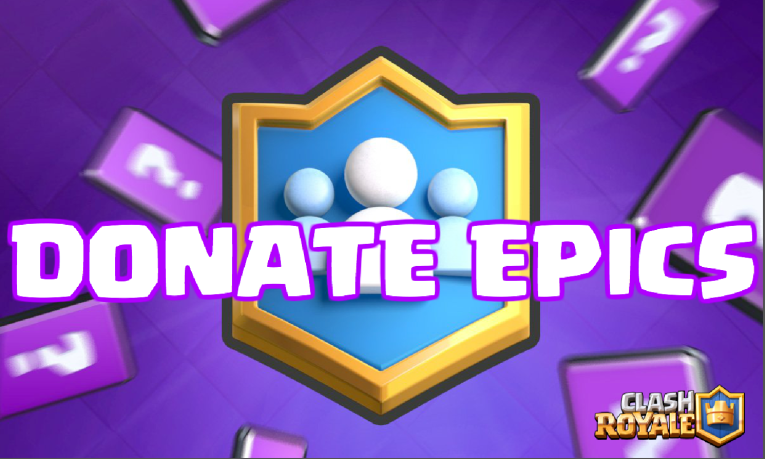 Clash Royale Donate Epics Sneak Peek