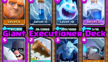 Clash Royale Best Giant Executioner Deck