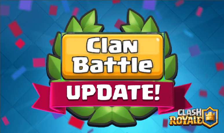Clash Royale Clan Battles Leaked March Update