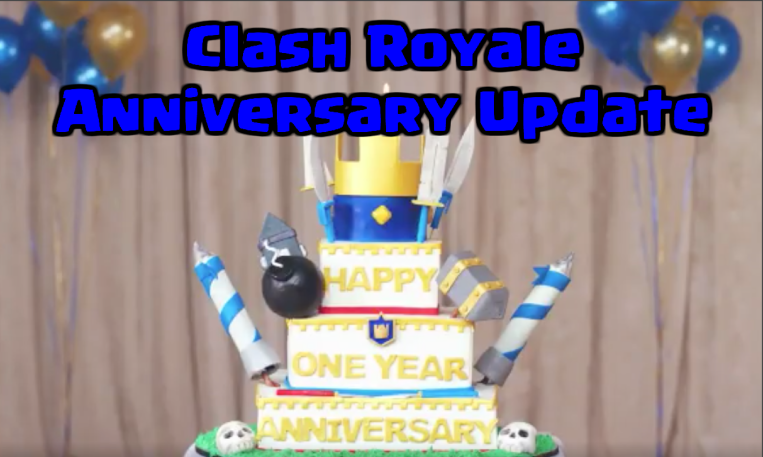 Clash Royale March 2017 Anniversary Update LEAKED