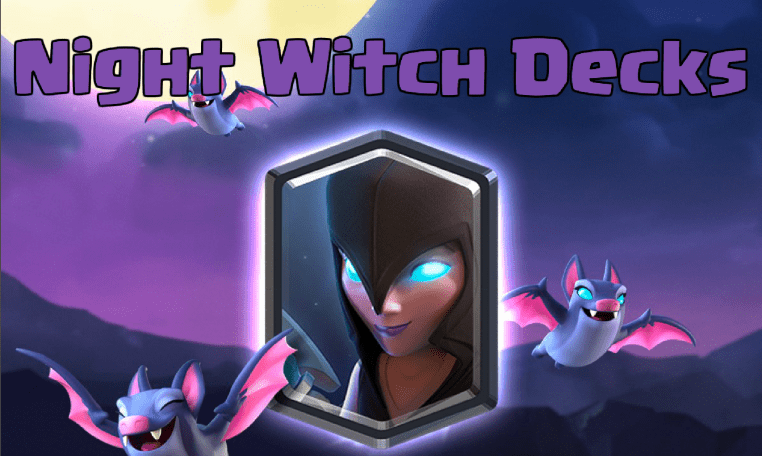 Clash Royale Best Night Witch Decks All Arenas