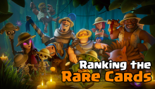 Clash Royale Ranking the Rare Cards
