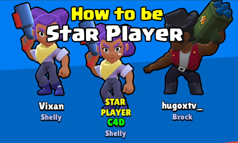 How to Be Star Player Brawl Stars