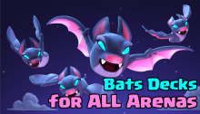 Best Bats Decks Clash Royale Arena 8 9 10 11