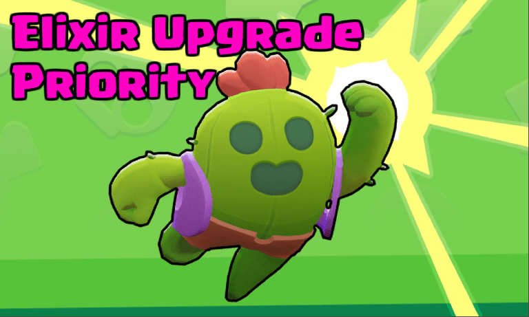Brawl Stars Elixir Upgrade Priority Guide