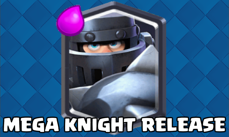 Mega Knight OP Strategy Statistics Release Date Clash Royale