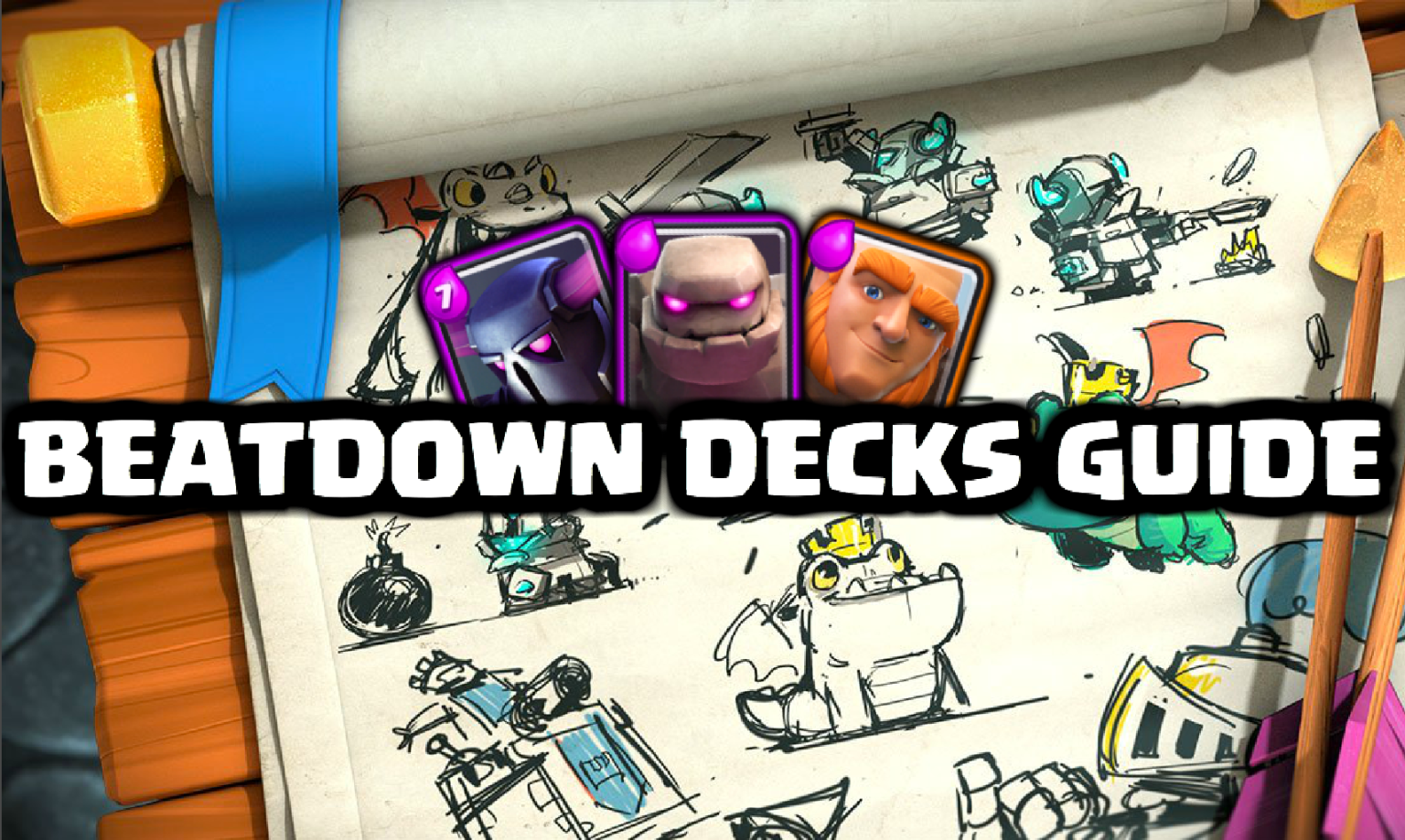 Beatdown Decks A COMPLETE Clash Royale Guide Clash for Dummies