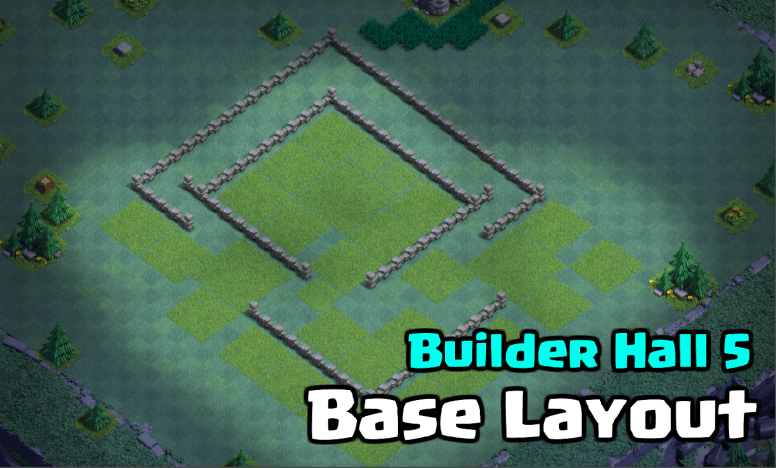 Builder Hall 5 Base Design Layout Clash of Clans