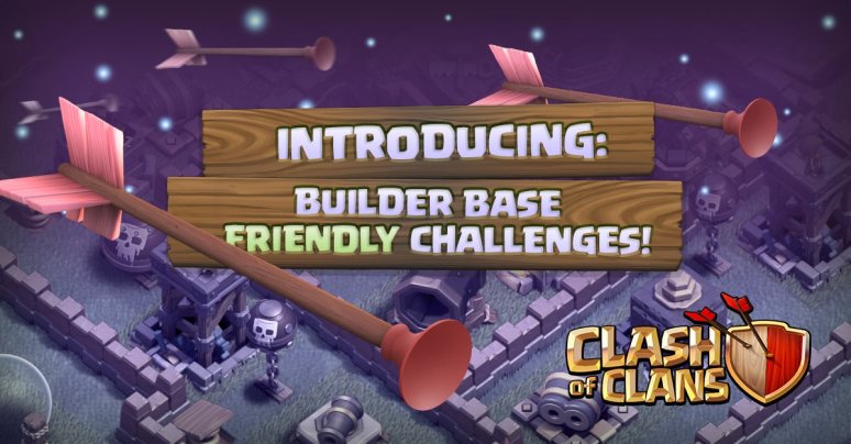 Builder Base Friendly Challenges Clash of Clans October Update