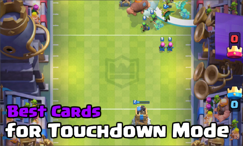 Best Cards to Draft Touchdown Mode Clash Royale