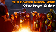 Clash of Clans Town Hall 11 Bowler Queen Walk Strategy