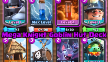 Mega Knight Goblin Hut Deck Clash Royale