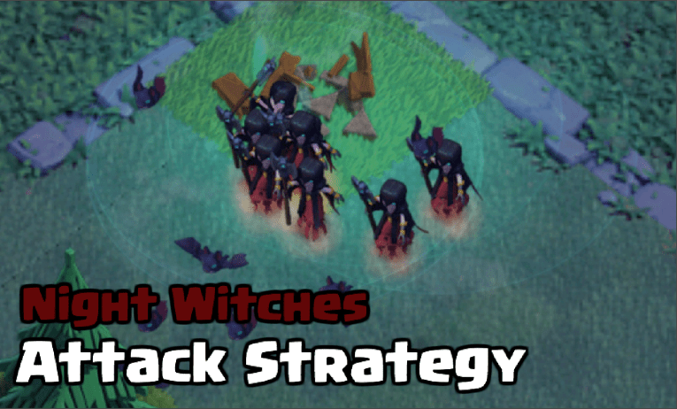 Night Witches Attack Strategy Builder Hall 6 Clash of Clans