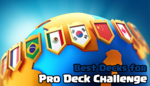 Best Decks Pro Deck Challenge Clash Royale