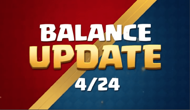 Balance Changes Update Clash Royale April Update