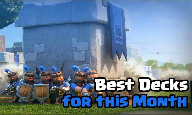 Best Decks Clash Royale October 2018