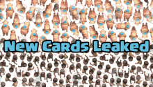 New Cards Leaked Clash Royale